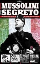 L'angelo custode di Mussolini