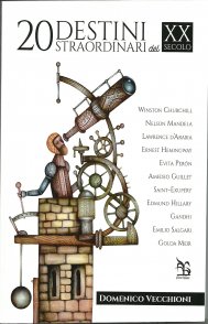 20 destini straordinari del XX secolo