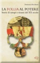 La Follia al Potere